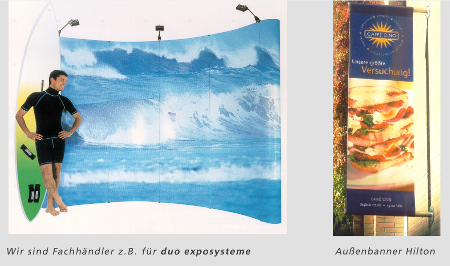 Wir sind Fachhändler zB für duo exposysteme, Aussenbanner Hilton